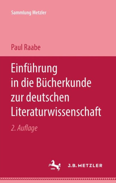 Book cover of: Einfuhrung in die Bucherkunde zur deutschen Literaturwissenschaft. By: Paul Raabe