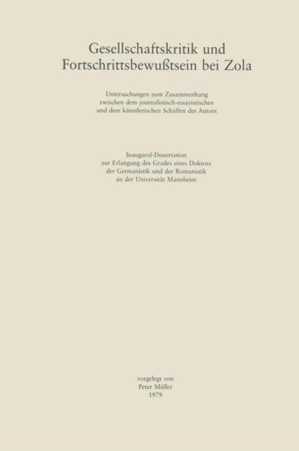Book cover of: Gesellschaftskritik und Fortschrittsbewußtsein bei Zola. By: Peter Müller