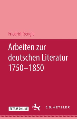 Arbeiten zur deutschen Literatur 1750–1850
