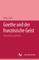 Book cover of: Goethe und der franzosische Geist. By: Albert Fuchs
