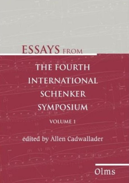 Book cover of: Essays from the Fourth International Schenker Symposium. By: International Schenker Symposium (4th 2006 Mannes College of Music)