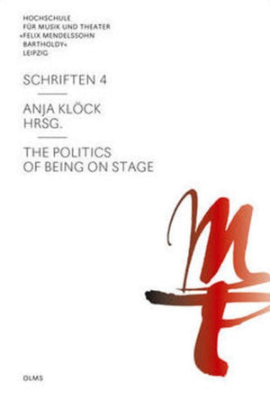 Politics of Being on Stage