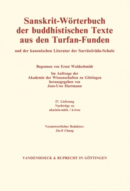 Book cover of: Sanskrit-Worterbuch der buddhistischen Texte aus den Turfan-Funden. Lieferung 27. By: Jens-Uwe Hartmann
