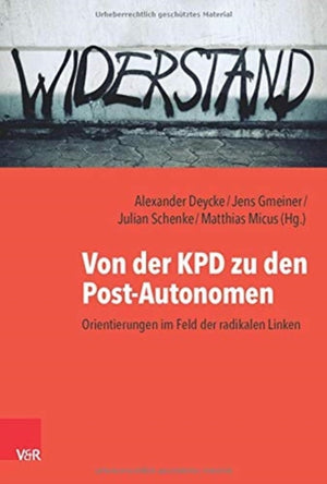 Von der KPD zu den Post-Autonomen