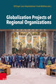 Book cover of: Globalization Projects of Regional Organizations