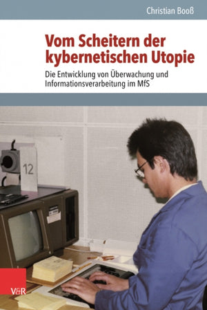 Vom Scheitern der kybernetischen Utopie