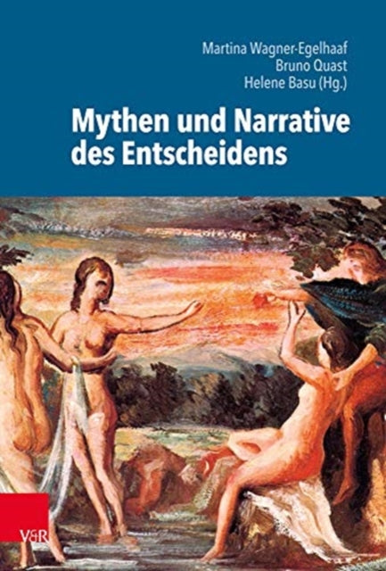Book cover of: Mythen und Narrative des Entscheidens. By: Helene Basu