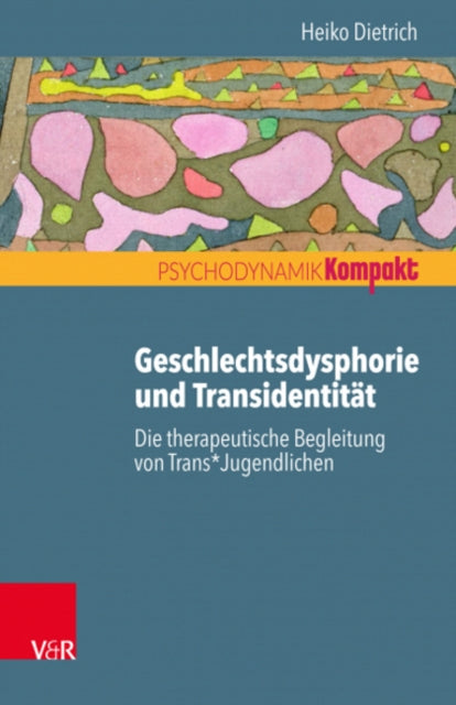 Book cover of: Geschlechtsdysphorie und Transidentitat