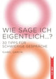 Book cover of: Wie sage ich eigentlich?. By: Isabel García