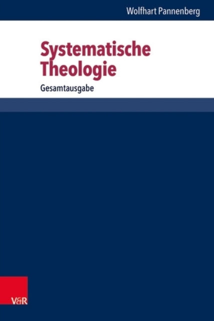 Book cover of: Systematische Theologie. By: Wolfhart Pannenberg