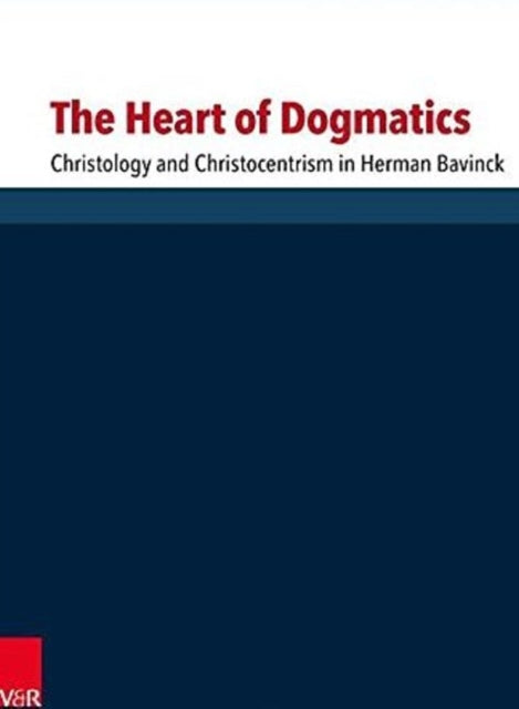 Book cover of: Heart of Dogmatics. By: Bruce Pass