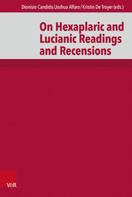 Book cover of: On Hexaplaric and Lucianic Readings and Recensions. By: Anneli Aejmelaeus