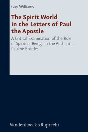 Spirit World in the Letters of Paul the Apostle