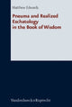 Book cover of: Pneuma and Realized Eschatology in the Book of Wisdom. By: Edwards, Matthew Ph. D.