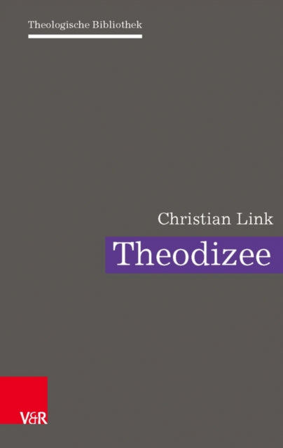 Book cover of: Theodizee. By: Christian Link