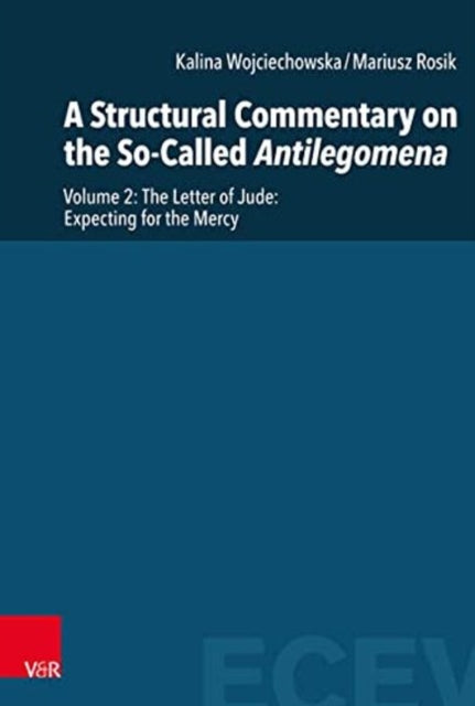 Book cover of: Structural Commentary on the So-Called Antilegomena. By: Mariusz Rosik