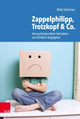 Book cover of: Zappelphilipp, Trotzkopf & Co.. By: Brita Schirmer