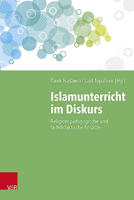 Book cover of: Islamunterricht im Diskurs. By: Tarek Badawia