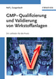Book cover of: GMP-Qualifizierung und Validierung von Wirkstoffanlagen. By: Ralf Gengenbach