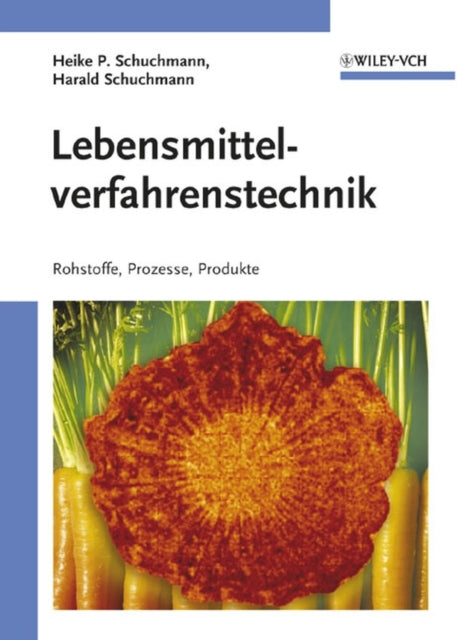 Book cover of: Lebensmittelverfahrenstechnik. By: Heike P. Schuchmann