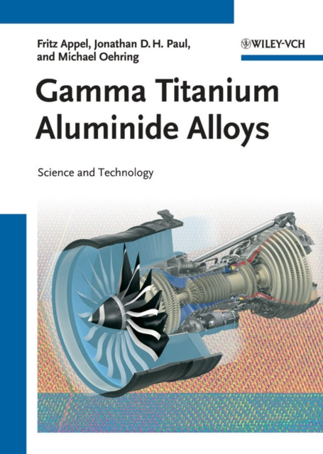 Book cover of: Gamma Titanium Aluminide Alloys. By: F. Appel