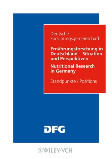 Book cover of: Ernahrungsforschung in Deutschland - Situation und Perspektiven / Nutritional Research in Germany