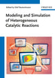 Book cover of: Modeling and Simulation of Heterogeneous Catalytic Reactions
