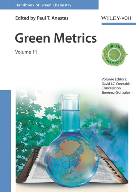 Book cover of: Green Metrics, Volume 11. By: Paul T. Anastas
