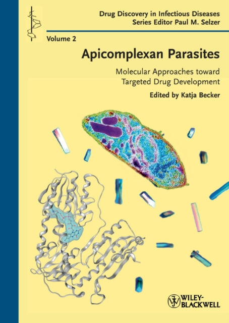 Book cover of: Apicomplexan Parasites. By: Katja Becker