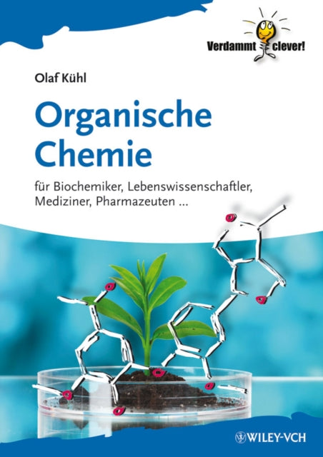 Book cover of: Organische Chemie. By: Olaf Kühl