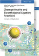 Book cover of: Chemoselective and Bioorthogonal Ligation Reactions. By: W. R. Algar