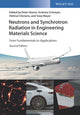 Book cover of: Neutrons and Synchrotron Radiation in Engineering Materials Science. By: Andreas Schreyer