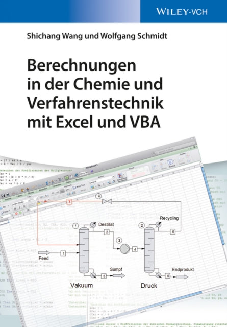 Book cover of: Berechnungen in der Chemie und Verfahrenstechnik mit Excel und VBA. By: Wolfgang Schmidt