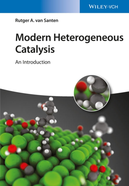 Book cover of: Modern Heterogeneous Catalysis. By: Rutger A. van Santen