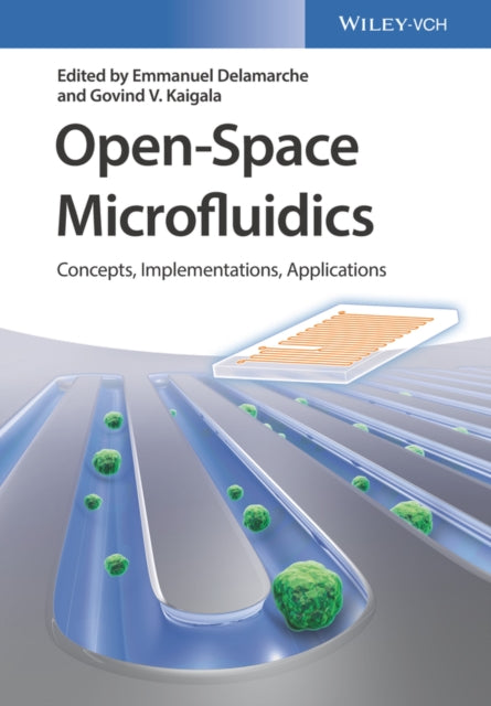 Book cover of: Open-Space Microfluidics. By: Emmanuel Delamarche