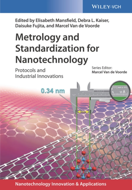 Book cover of: Metrology and Standardization for Nanotechnology. By: Elisabeth Mansfield