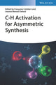 Book cover of: C-H Activation for Asymmetric Synthesis. By: Françoise Colobert