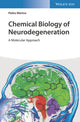 Book cover of: Chemical Biology of Neurodegeneration. By: Pedro Merino