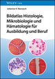 Book cover of: Bildatlas Histologie, Mikrobiologie und Hamatologie fur Ausbildung und Beruf. By: Johannes H. Bannasch