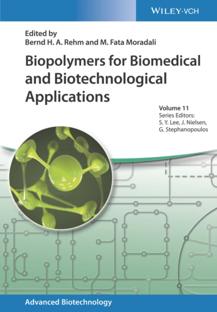 Book cover of: Biopolymers for Biomedical and Biotechnological Applications. By: Bernd H. A. Rehm