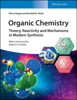 Organic Chemistry, Theory, Reactivity and Mechanisms in Modern Synthesis