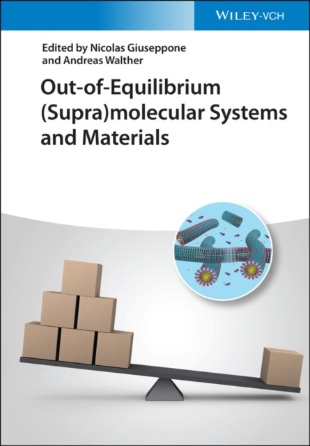 Book cover of: Out-of-Equilibrium (Supra)molecular Systems and Materials. By: Nicolas Giuseppone