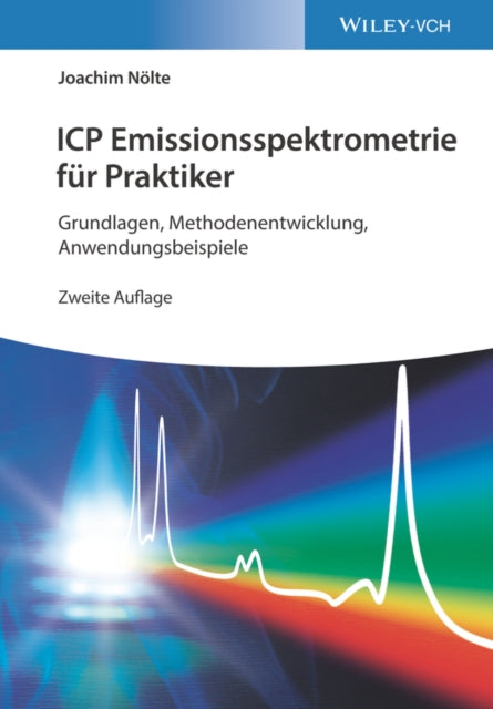 Book cover of: ICP Emissionsspektrometrie fur Praktiker. By: Joachim Nölte