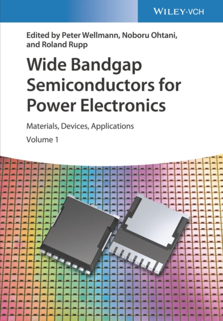 Book cover of: Wide Bandgap Semiconductors for Power Electronics. By: Peter Wellmann