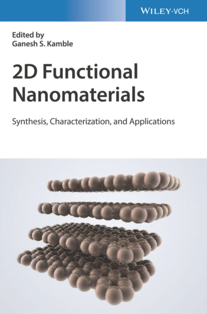 Book cover of: 2D Functional Nanomaterials. By: Ganesh S. Kamble