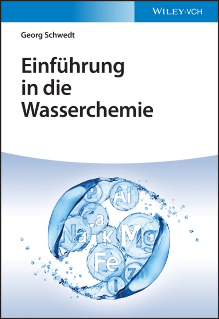 Book cover of: Einfuhrung in die Wasserchemie. By: Georg Schwedt