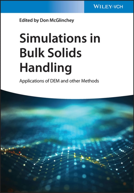 Book cover of: Simulations in Bulk Solids Handling. By: D. McGlinchey