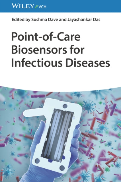 Book cover of: Point-of-Care Biosensors for Infectious Diseases. By: Sushma Dave