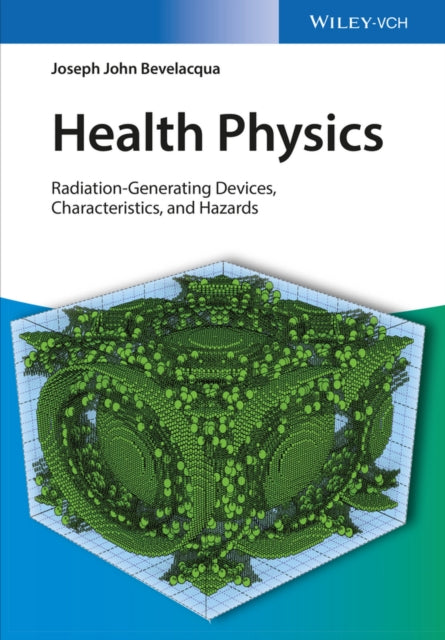 Book cover of: Health Physics. By: Joseph John Bevelacqua
