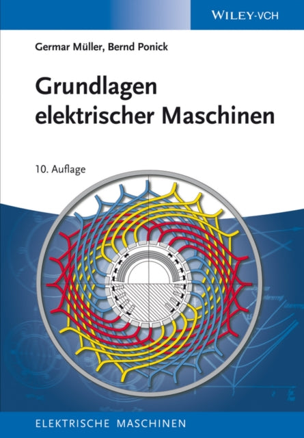Book cover of: Grundlagen elektrischer Maschinen. By: Germar Müller